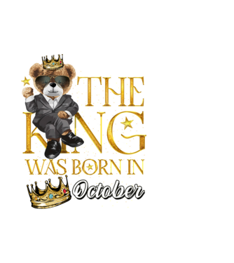 The king was born int OCTOBER model alb pe tricou
