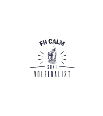 Fii calm, sunt VOLEIBALIST model alb pe tricou