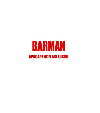 Poate că nu sunt un supererou, dar sunt BARMAN, ceea ce este aproape același lucru model negru pe tricou