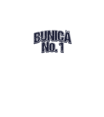 Bunică No.1 model alb pe tricou