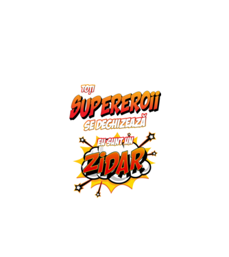 Toți supereroii se deghizează, eu sunt un zidar model alb pe tricou