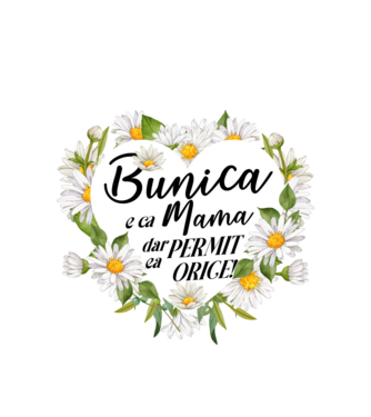 Bunica e ca mama, t permite orice! model alb pe tricou