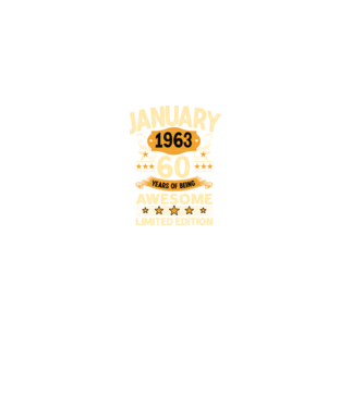 January 1963 60 years of being limited edition model negru pe tricou
