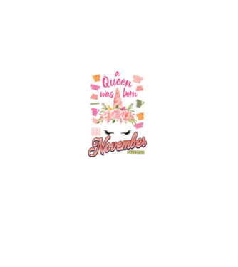 A queen was born in NOVEMBER model alb pe tricou