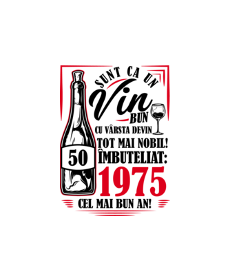 Un Vin Bun 1975 - Alb model alb pe tricou