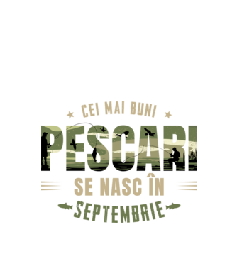 Cei mai buni pescari se nasc în septembrie model alb pe tricou