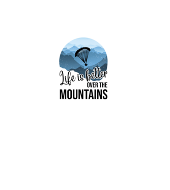 Life is better over the mountains model turcoaz pe tricou