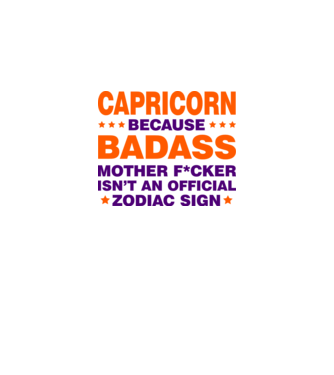 Badass zodiac CAPRICORN model alb pe tricou