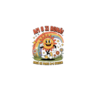 Am o zi bună! model alb pe tricou