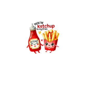 Ketchup to my Fries model alb pe tricou