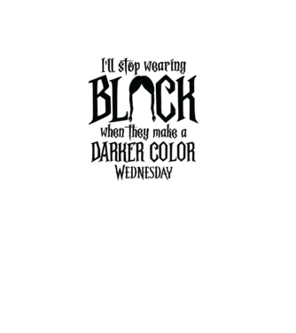  ill stop wearing black model alb pe tricou
