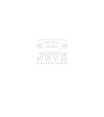 Pentru mine există doar două echipe, Juventus și celelalte rahaturi model negru pe tricou