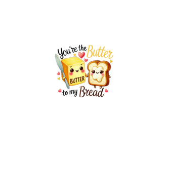 Butter to my Bread model alb pe tricou