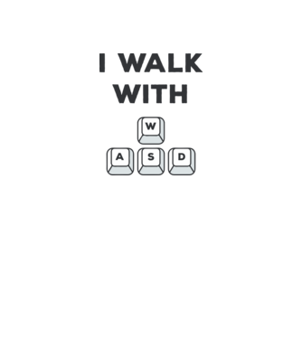 I Walk with WASD model alb pe tricou