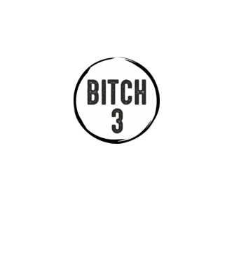 BITCH 3 model gri pe tricou