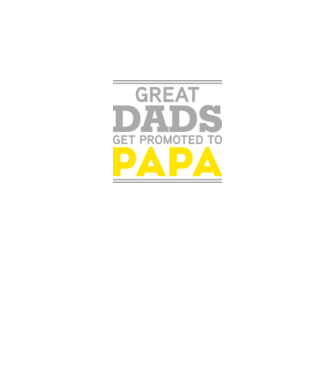 Great dads get promoted to papa model negru pe tricou