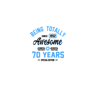 70 years of being totally awesome model alb pe tricou