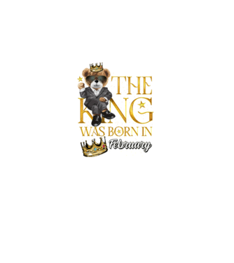 The king was born int FEBRUARY model negru pe tricou