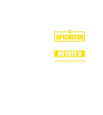 apicultor - pentru că protectorul albinelor care produc mierea nu este o funcție oficială model galben neon pe tricou