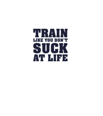 Train like you dont suck at life model gri pe tricou