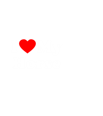 i ove my horse model alb pe tricou