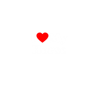 i ove my horse model negru pe tricou