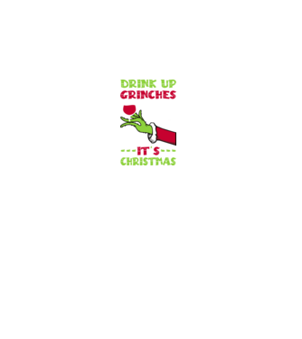 Drink up grinches it's christmas model negru pe tricou