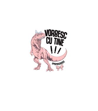 Vorbesc cu tine! #mamasaurus model alb pe tricou