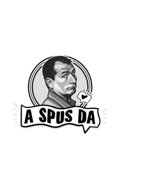 Doar am glumit, dar - a spus da - na, care-i cel mai mare idiot model alb pe tricou