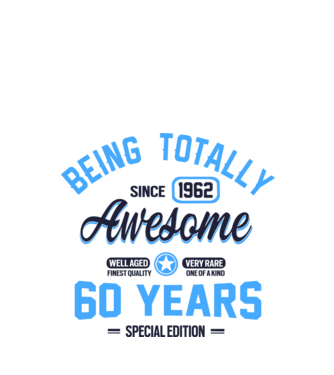 60 years of being totally awesome model alb pe tricou