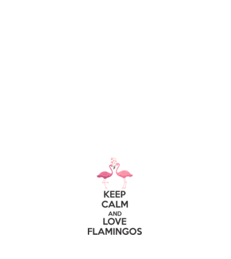 KEEP CALM and love flamingos dark model negru pe tricou