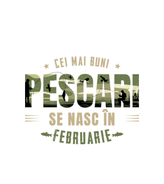 Cei mai buni pescari se nasc în februarie model alb pe tricou