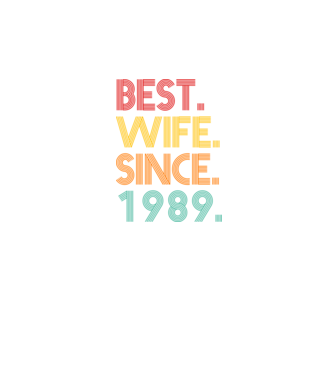 best wife since 1989 retro model negru pe tricou