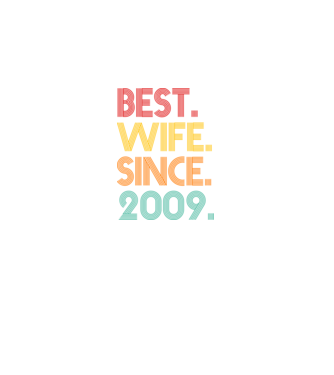 best wife since 2009 retro model negru pe tricou