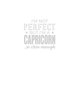 Not perfect, but CAPRICORN model negru pe tricou