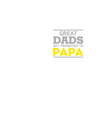 Great dads get promoted to papa model galben neon pe tricou