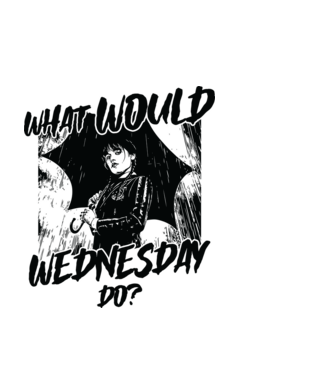  What would Wednesday do model negru pe tricou