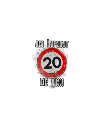 Am împlinit 20 de ani! model alb pe tricou