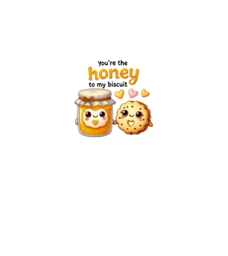 Honey to my Biscuit model alb pe tricou