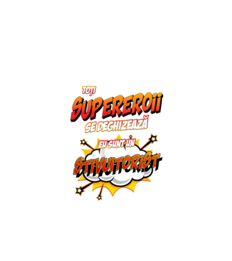 Toți supereroii se deghizează, eu sunt un stivuitorist model alb pe tricou
