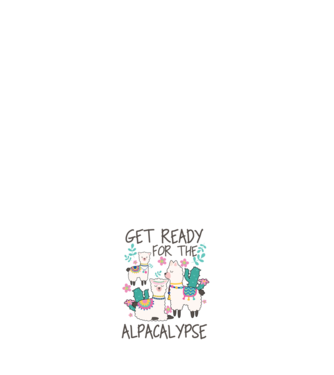 Get ready for the alpacalypse model alb pe tricou