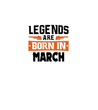 Legends are born in March model alb pe tricou