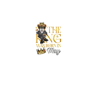 The king was born int MAY model negru pe tricou