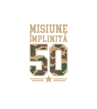 Misiune împlinită 50 model alb pe tricou