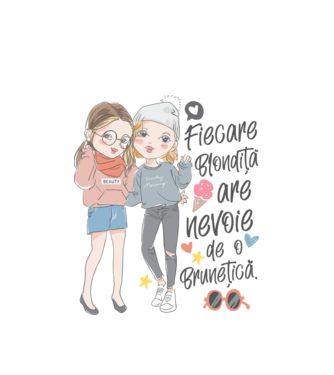 Fiecare blondiță are nevoie de o brunețică model alb pe tricou