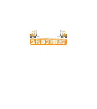 nu-mi place întotdeauna să fiu un stivuitorist, stai, ba da, îmi place model negru pe tricou
