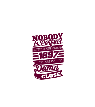 Nobody is perfecct - Born in 1997 model gri pe tricou