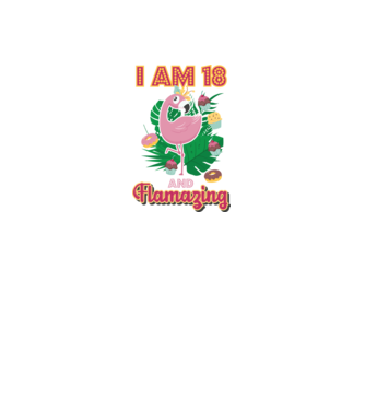 FLAMAZING Birthday 18 Years old model alb pe tricou