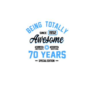 70 years of being totally awesome model alb pe tricou