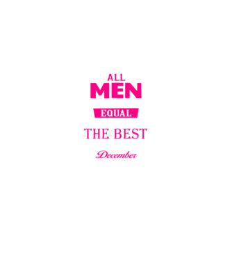 All men created equal but only the beat are born in december model negru pe tricou